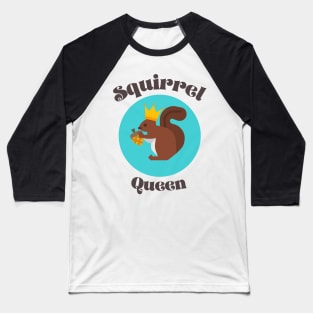 Squirrel Queen Baseball T-Shirt